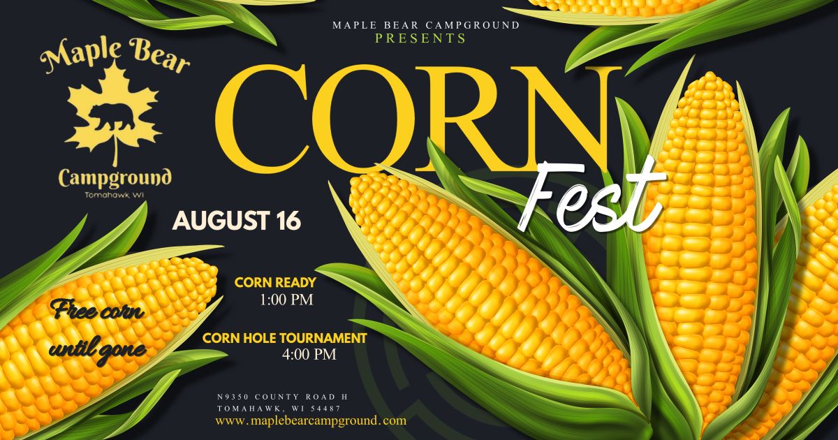 Corn Fest at Maple Bear Campground, Tomahawk, WI