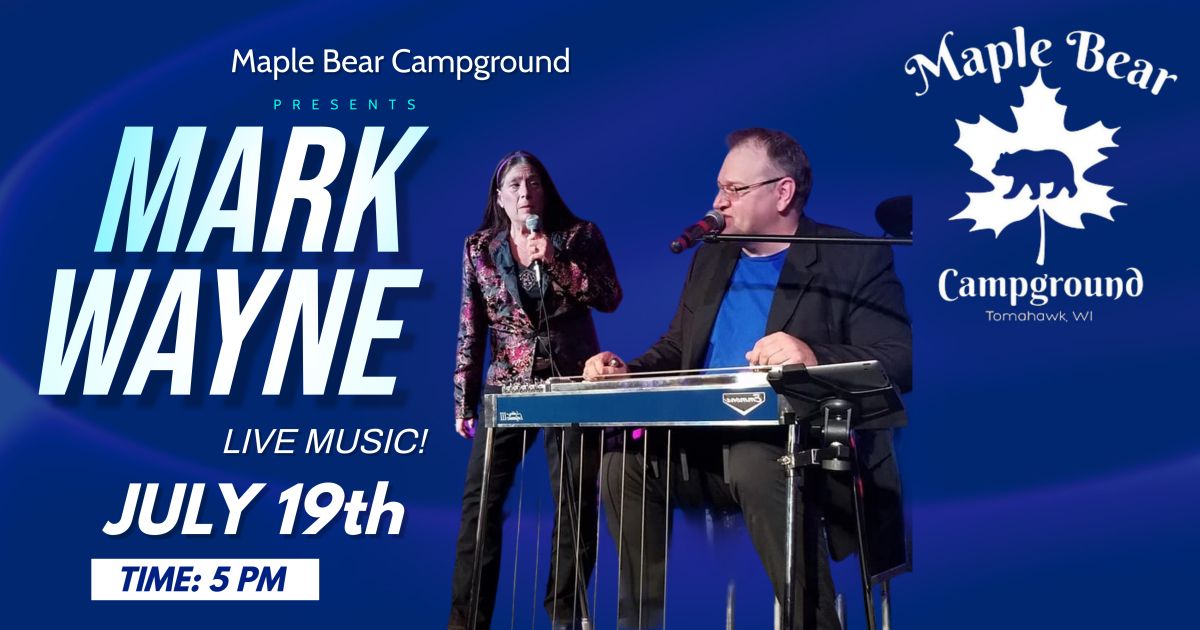 Live music with Mark Wayne, Tomahawk, WI